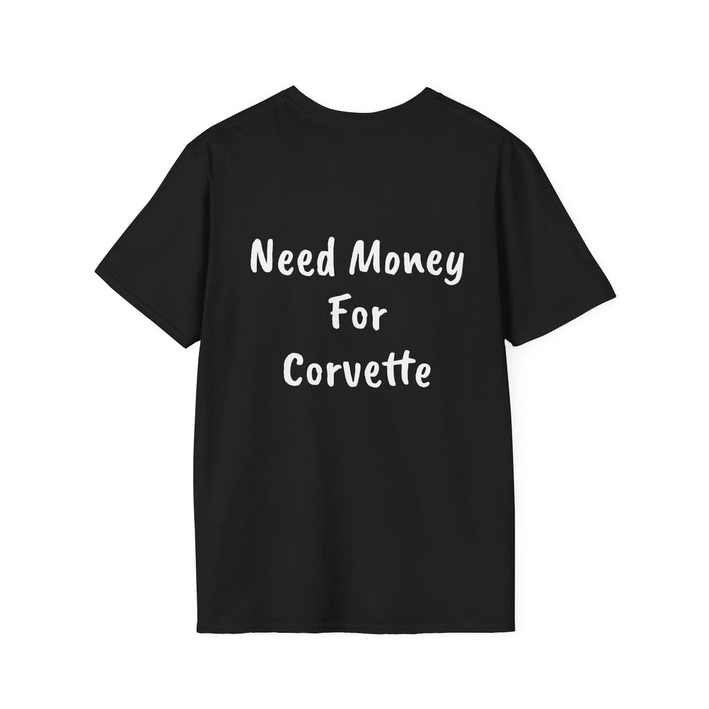 Torched Racing - “Need Money For Corvette” T-Shirt